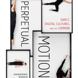Electronic Mediations Modern Dance Univ of Minnesota Press Kindle-0
